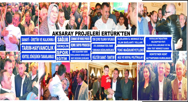 AKSARAY PROJELERİ ERTÜRK’TEN