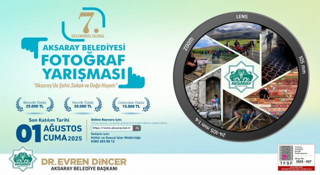 Aksaray Belediyesinin Geleneksel Fotoğraf Yarışması Başladı