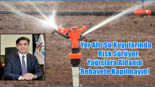 KOP Başkanı Karakoyunlu: “Yer Altı Suları Alarm Veriyor, Rehavete Yer Yok”